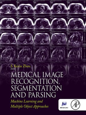 cover image of Medical Image Recognition, Segmentation and Parsing